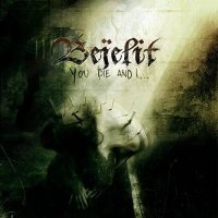Bejelit - You Die And I (2010)