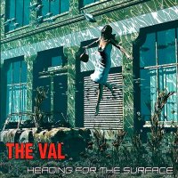 The Val - Heading For The Surface (2014)