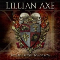 Lillian Axe - XI: The Days Before Tomorrow (2012)  Lossless