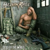 Meliah Rage - Dead To The World (2011)