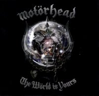 Motorhead - The World Is Yours (Limited Edition) (2010)  Lossless