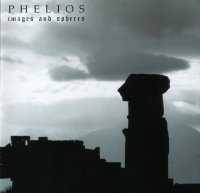 Phelios - Images And Spheres (2006)