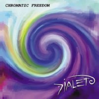 Dialeto - Chromatic Freedom (2010)