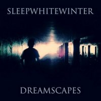 Sleep White Winter - Dreamscapes (2013)