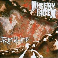 Misery Index - Retaliate (2003)