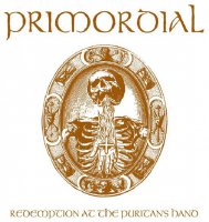 Primordial - Redemption At The Puritan\'s Hand (2011)