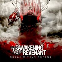 Awakening The Revenant - Reclaim Your Throne (2014)