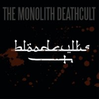 The Monolith Deathcult - Bloodcvlts [EP] (2015)