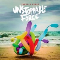 Tangled Horns - Unstoppable Force (2016)