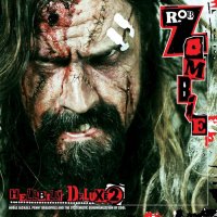 Rob Zombie - Hellbilly Deluxe 2: Noble Jackals, Penny Dreadfuls and the Systematic Dehumanization of Cool (2010)