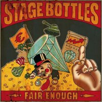 Stage Bottles - Fair Enough (2013)