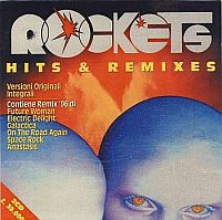 Rockets - Hits And Remixes (1996)  Lossless