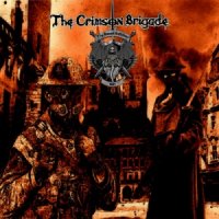 The Crimson Brigade - Blood Battalion (2014)