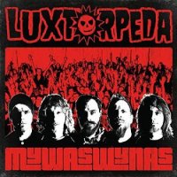 Luxtorpeda - Mywaswynas (2016)