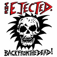 The Ejected - Back From The Dead (2016)