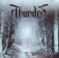 Thundra - Ignored By Fear (2009)  Lossless