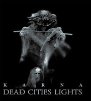 Karna - Dead Cities Lights (2004)