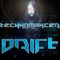 Technomancer - Drift (2013)