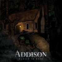 Addison - Closer To Home (2010)