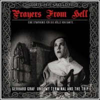 Gerhard Graf und My Terminal And The Trip - Prayers from Hell (2015)