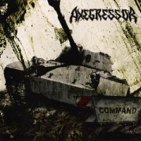 Axegressor - Command (2009)