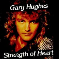 Gary Hughes - Strength Of Heart (1992)