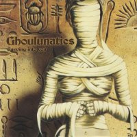 Ghoulunatics - Carving Into You (1998)