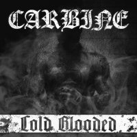 Carbine - Cold Blooded (2016)