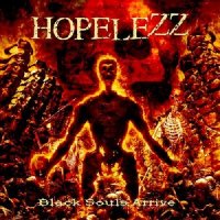Hopelezz - Black Souls Arrive (2012)