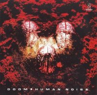 Doom - Human Noise (2007 Re-Issue) (1991)