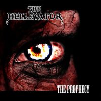 The Hellevator - The Prophecy (2015)