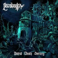 Necrowretch - Putrid Death Sorcery (2013)