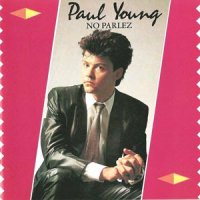 Paul Young - No Parlez (1983)
