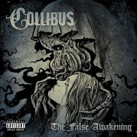 Collibus - The False Awakening (2014)
