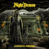 Night Demon - Darkness Remains (Deluxe Edition) (2017)