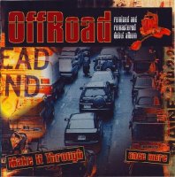 OffRoad - Make It Through Once More (2006)