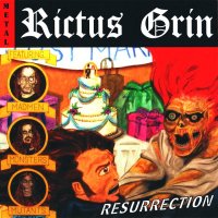 Rictus Grin - Resurrection (2007)