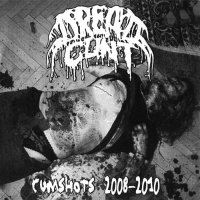 Dread Cunt - Cumshots 2008-2010 (2013)