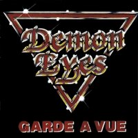 Demon Eyes - Garde a Vue [2005 reissue] (1987)