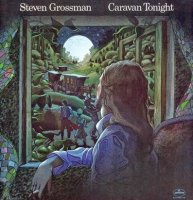 Steven Grossman - Caravan Tonight (1974)