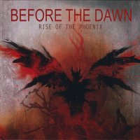 Before The Dawn - Rise Of The Phoenix (Ltd.Edt.) (2012)  Lossless