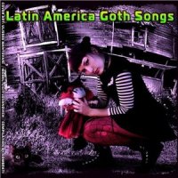 VA - Latin America Goth Songs (2011)