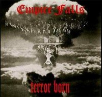 Empire Falls - Terror Born (2011)