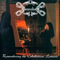 Demolish - Remembering The Cabalisticae Laments (2005)