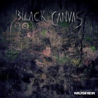 Black Canvas - Musher (2010)