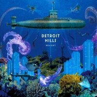 Detroit Hills - Delight (2015)