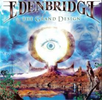 Edenbridge - The Grand Design (The Definitive Edition 2013) (2006)