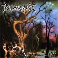 Psychoparadox - ... And Your Life Is Just Another Dream (Re-Issue 2003) (1995)  Lossless