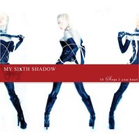 My Sixth Shadow - 10 Steps To Your Heart (2003)