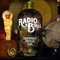 Radio Birds - Contemporary American Slang (2015)